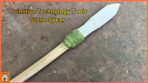 How to Make a Stone Spear: A Journey Through Time and Imagination